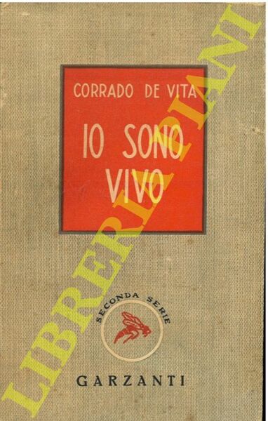 Io sono vivo.