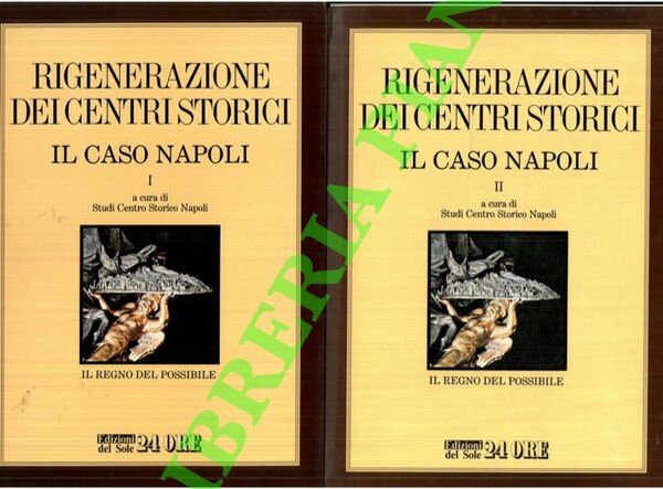 Rigenerazione dei centri storici. Il caso Napoli.