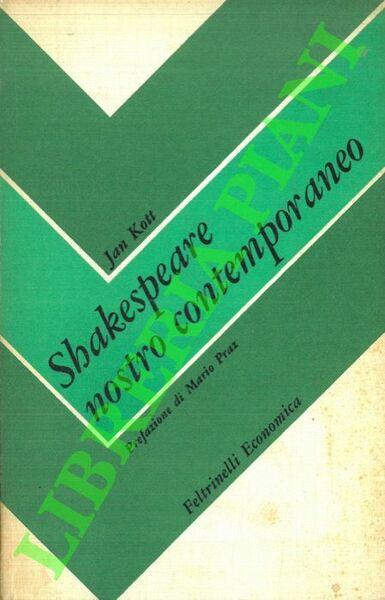 Shakespeare nostro contemporaneo.