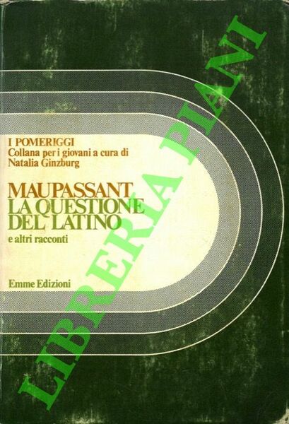 La questione del latino e altri racconti.