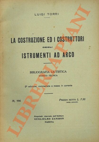 La costruzione ed i costruttori degli istrumenti ad arco. Bibliografia …