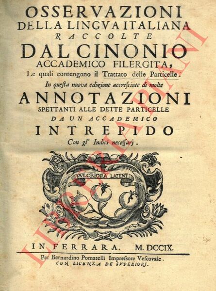 Osservazioni della lingua italiana . Le quali contengono il Trattato …
