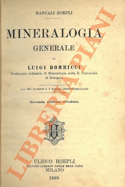 Mineralogia generale. Seconda edizione riveduta.
