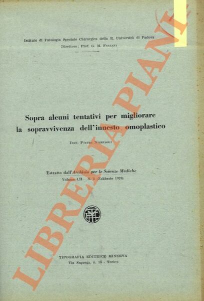 Sopra alcuni tentativi per migliorare la sopravvivenza dell'innesto ompolastico.