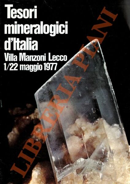 Tesori mineralogici d'Italia. Villa Manzoni. Lecco.