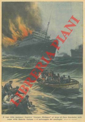 Il rogo della motonave francese "Georges Philippar" al largo di …