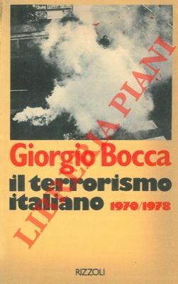 Il terrorismo italiano. 1970-1978.