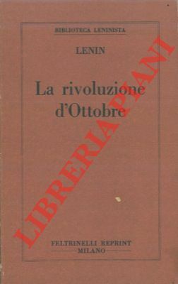 La rivoluzione d'ottobre.