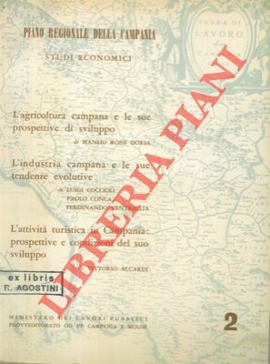 Piano regionale della Campania. Studi economici. L'agricoltura campana e le …