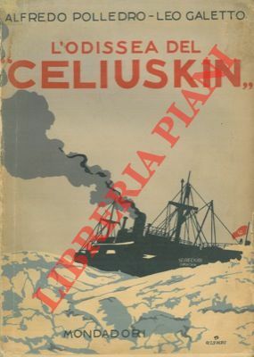 L'odissea del "Celiuskin". Sulla scorta dei documenti ufficiali e delle …