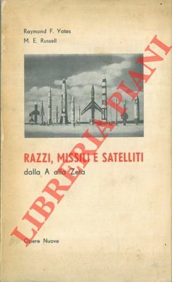 Razzi, missili e satelliti dalla A alla Zeta.