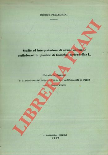 Studio ed interpretazione di alcune anomalie cotiledonari in plantule di …
