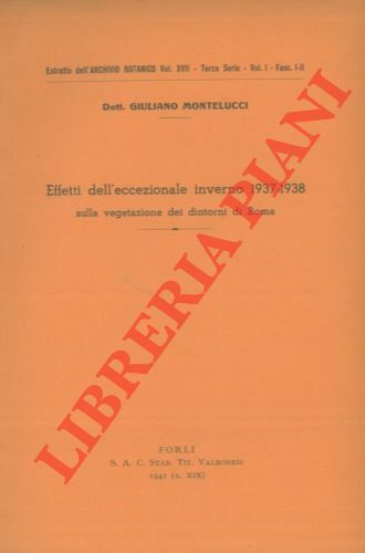 Effetti dell' eccezionale inverno 1937-1938 sulla vegetazione dei dintorni di …