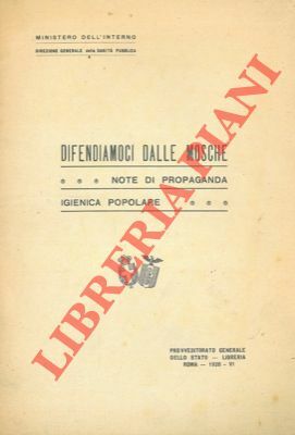 Difendiamoci dalle mosche. Note di propaganda igienica popolare.