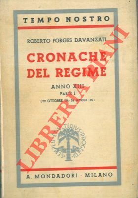 Cronache del Regime. Anno XIII. Parte I. ( 29 ottobre …