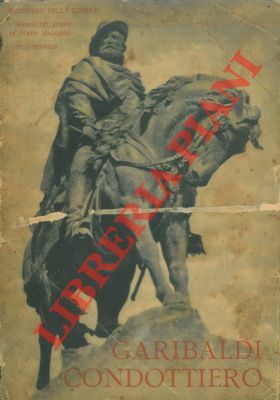 Garibaldi condottiero.