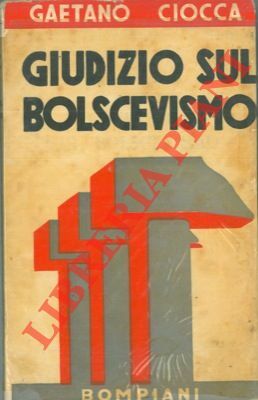 Giudizio sul bolscevismo. Come è finito il Piano Quinquennale.