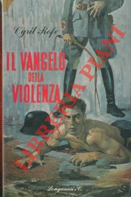 Il vangelo della violenza.