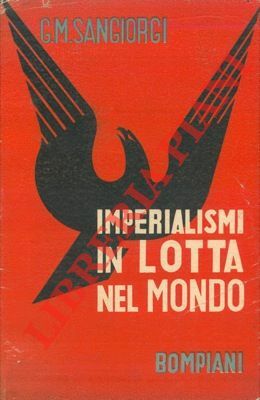 Imperialismi in lotta nel mondo.
