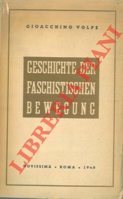 Geschichte der Faschistischen Bewegung.