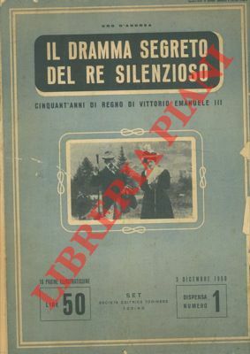 Il dramma segreto del re silenzioso. Cinquant'anni di regno di …