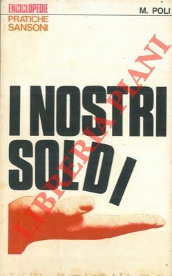 I nostri soldi.