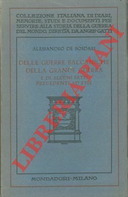 Delle guerre balcaniche della grande guerra e di alcuni fatti …