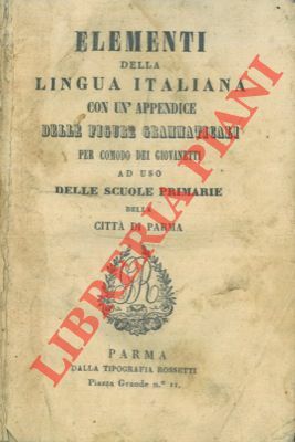 Elementi della linga italiana con un'appendice delle figure grammaticali per …