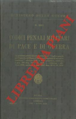 Codici penali militari di pace e di guerra.