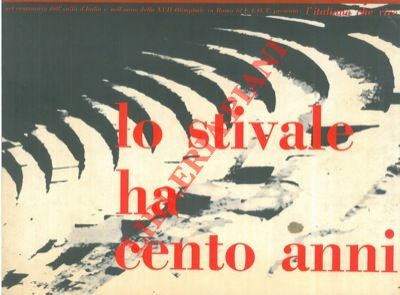 Lo stivale ha cento anni. L'italiano che vive.