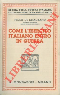 Come l'esercito italiano entrò in guerra.