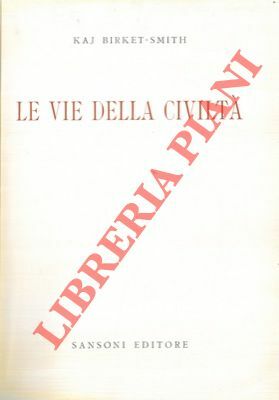 Le vie della civiltà.