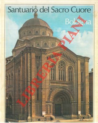 Santuario del Sacro Cuore. Bologna. Quinta decennale eucaristica, 4 giugno …