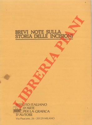 Brevi note sulla storia delle incisioni.
