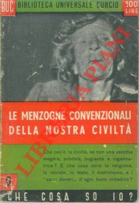 Le menzogne convenzionali della nostra civiltà.