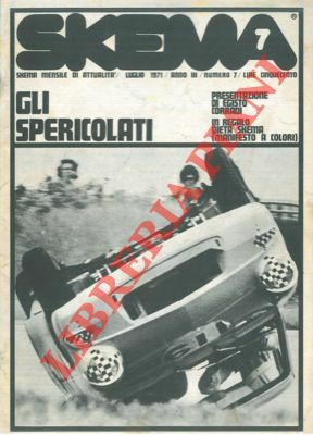 Gli spericolati. Skema. Numero monografico.