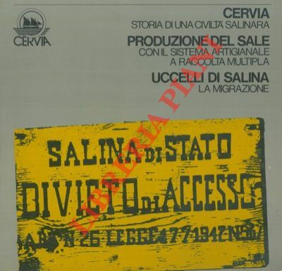 Cervia, storia di una civiltà salinara - Produzione del sale …