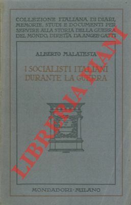 I socialisti italiani durante la guerra.