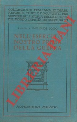 Nell'esercito nostro prima della guerra.
