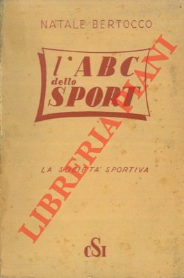 L'ABC dello sport ovvero : la società sportiva.