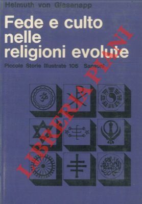 Fede e culto delle religioni evolute.