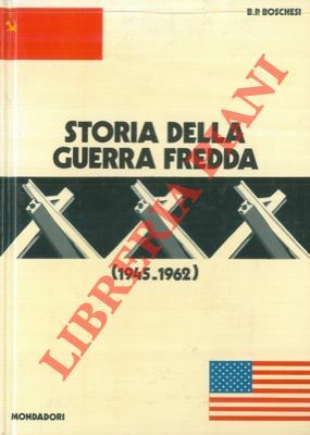 Storia della guerra fredda (1945 - 1962).