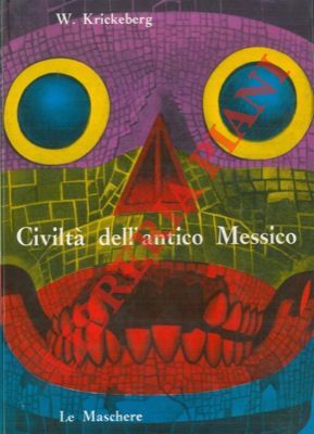 Civiltà dell'antico Messico.