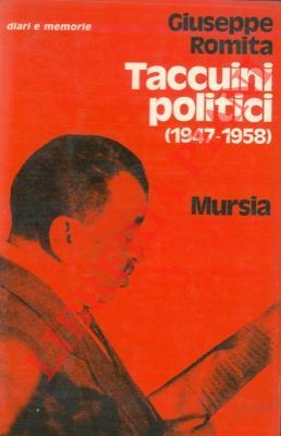 Taccuini politici (1947 - 1958).