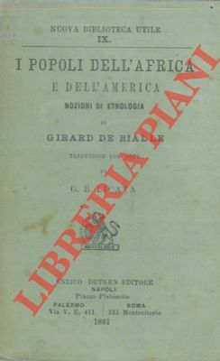 I popoli dell'Africa e dell'America. Nozioni di etnologia.