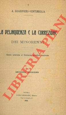 La delinquenza e la correzione dei minorenni.