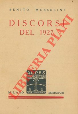 Discorsi del 1927.