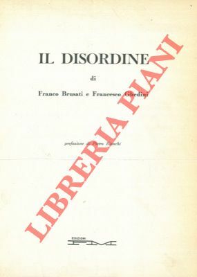Il disordine.