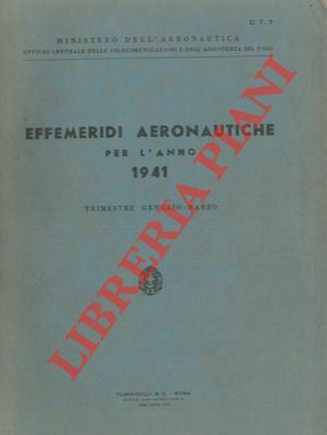 Effemeridi aeronautiche per l'anno 1941. Trimestre gennaio-marzo.