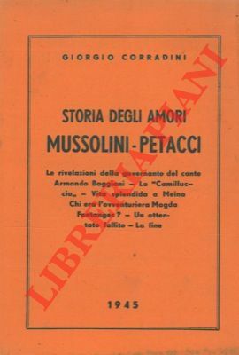 Storia degli amori Mussolini - Petacci.